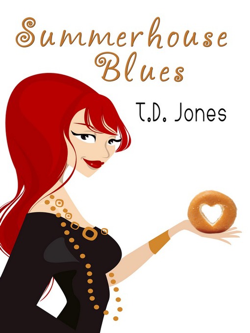 Title details for Summerhouse Blues by T. D. Jones - Available